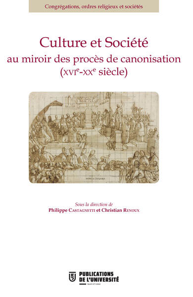 Picture of Culture et société au miroir des procés de canonisation XVIe XXe siècle