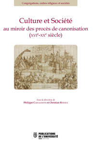 Picture of Culture et société au miroir des procés de canonisation XVIe XXe siècle