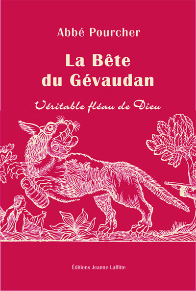 Picture of Histoire de la bête du Gévaudan - véritable fléau de Dieu