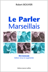 Image de Le parler marseillais - dictionnaire