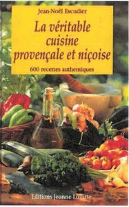 Picture of La véritable cuisine provençale et niçoise - 600 recettes authentiques