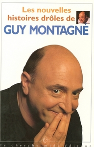 Image de Les nouvelles histoires drôles de Guy Montagné