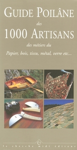 Image de Guide Poilâne des 1000 artisans des métiers du papier, bois, tissu, métal, verre etc...