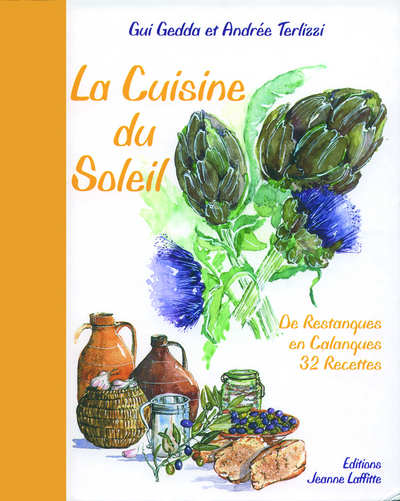 Image de La cuisine du soleil - de restanques en calanques, 32 recettes