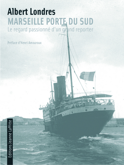 Picture of Marseille, porte du Sud - le regard passionné d'un grand reporter