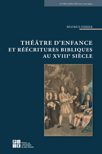 Image de Théâtre d'enfance et réécritures bibliques au XVIIIe siècle