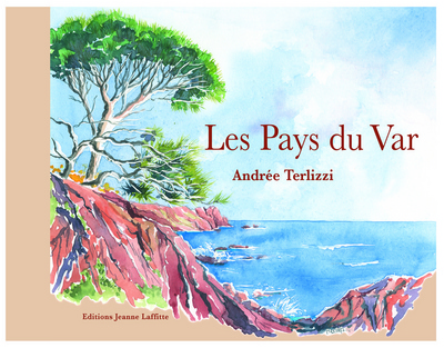 Picture of Les pays du Var d'Andrée Terlizzi