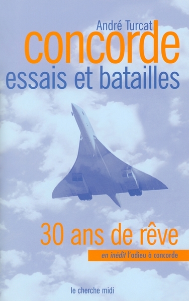 Picture of CONCORDE 30 ANS DE REVES ESSAIS D'HIER BATAILLES D'AUJOURD'HUI