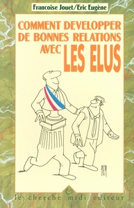 Image de Comment developper de bonnes relations avec les élus