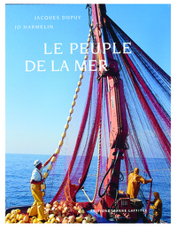 Image de Le peuple de la mer - pêcheurs et poissons dans le pays de Marseille