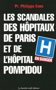 Picture of Les scandales des hôpitaux de Paris et de l' Hôpital Pompidou