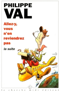 Image de Allez-y, vous n'en reviendrez pas, la suite