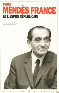 Image de Pierre Mendès France et l'esprit républicain