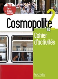 Image de Cosmopolite 2 - Pack Cahier d'activités + Version numérique (A2)