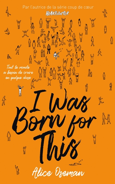 Image de I was born for this - Par l'autrice de la série "Heartstopper"