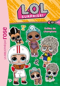 Image de L.O.L. Surprise ! 17 - Drôles de champions