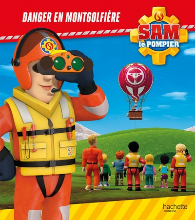Picture of Sam le pompier - Danger en montgolfière