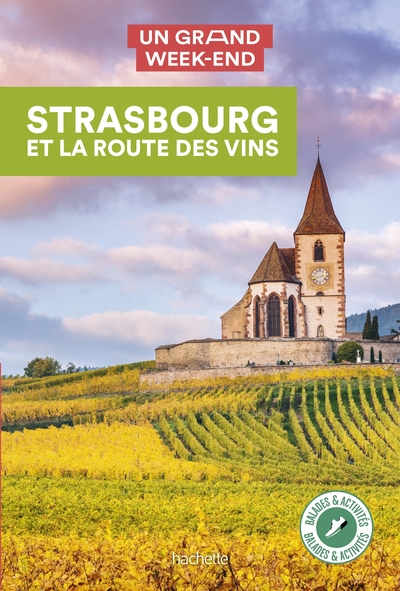 Image de Strasbourg et la route des vins Guide Un Grand Week-end