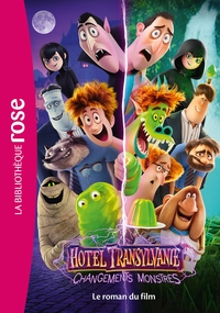 Image de Hôtel Transylvanie 4 : Changements monstres - Le roman du film