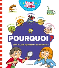 Image de Pourquoi ? Sami et Julie répondent à tes questions !