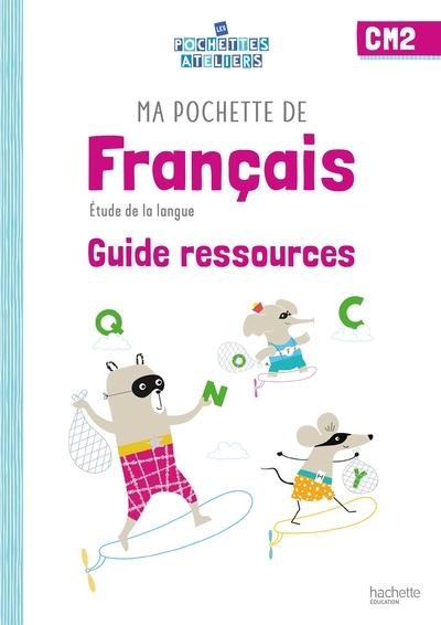 Picture of Ma pochette de français CM2 - Les Pochettes Ateliers - Guide ressources - Ed. 2021