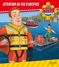 Picture of Sam le pompier - Attention feu d'artifice - Broché