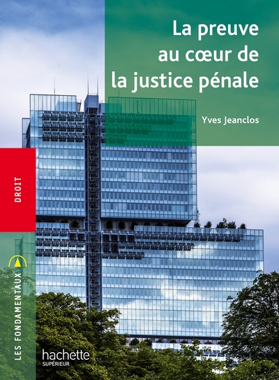 Image de Fondamentaux - La preuve au coeur de la justice pénale