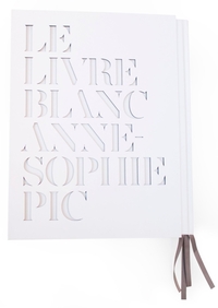 Picture of Le livre blanc d'Anne Sophie Pic version anglaise
