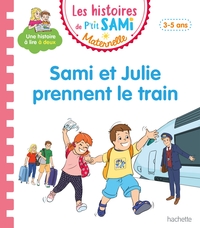 Picture of Les histoires de P'tit Sami Maternelle (3-5 ans) : Sami et Julie prennent le train