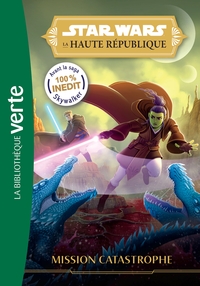Image de Star Wars La Haute République 03 - Mission Catastrophe