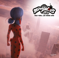 Image de Miraculous - New York, les héros unis