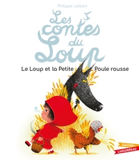 Image de Les contes du Loup - Le Loup et la Petite Poule rousse