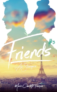 Image de Friends - tome 3 - Friends as strangers