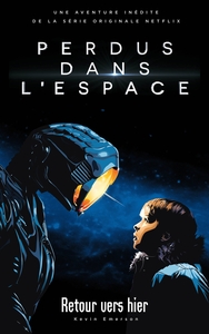 Picture of Lost in space/Perdus dans l'espace - Le roman inspiré de la série Netflix