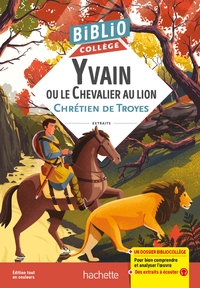 Picture of Bibliocollège - Yvain ou le Chevalier au lion, Chrétien de Troyes
