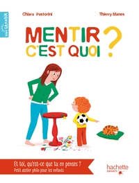 Image de Mentir, c'est quoi ?