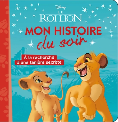 Picture of LE ROI LION - Mon Histoire du Soir - À la recherche d'une tanière secrète - Disney