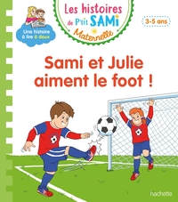 Picture of Les histoires de P'tit Sami Maternelle (3-5 ans) : Sami et Julie aiment le foot !
