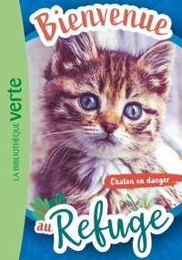 Picture of Bienvenue au refuge 01 - Chaton en danger