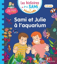 Picture of Les histoires de P'tit Sami Maternelle (3-5 ans) : Sami et Julie à l'aquarium