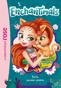 Image de Enchantimals 22 - Tarla, passion cinéma