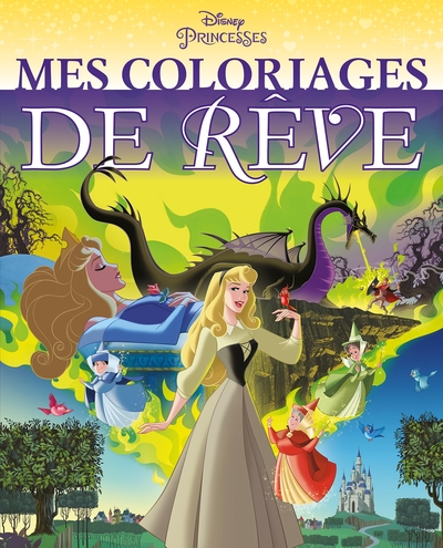 Picture of DISNEY PRINCESSES - Mes Coloriages de Rêve - Princesses
