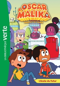 Image de Oscar et Malika 05 - L'école du futur
