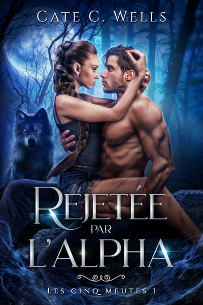 Picture of Rejetée par l'Alpha, Les Cinq Meutes T1