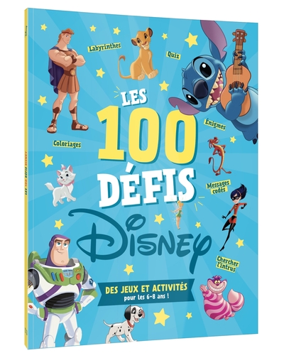 Image de DISNEY CLASSIQUES - Les 100 défis Disney - Des jeux et activités pour les 6-8 ans