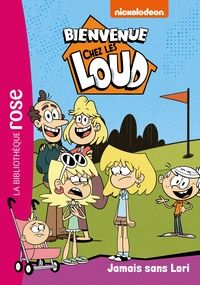 Image de Bienvenue chez les Loud 32 - Jamais sans Lori