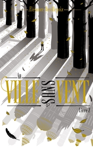 Picture of La ville sans vent - Livre 2 - La fille de la forêt