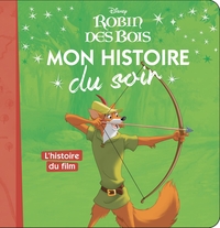 Picture of ROBIN DES BOIS - Mon Histoire du Soir - L'histoire du film - Disney