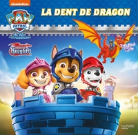 Image de Pat' Patrouille - Rescue Knights - La dent de dragon