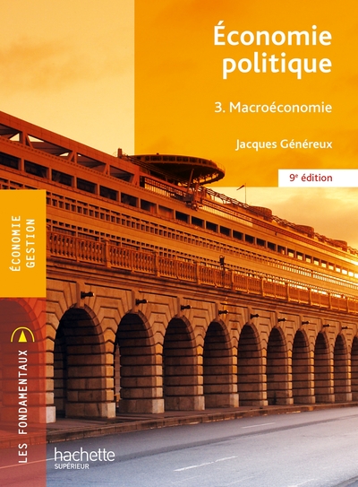 Picture of Fondamentaux - Économie politique 3 - Macro-économie (9e édition)